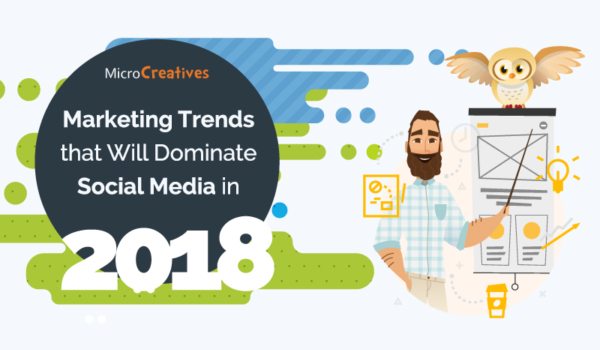 6-Marketing-Trends-That-Will-Dominate-Social-Media-in-2018