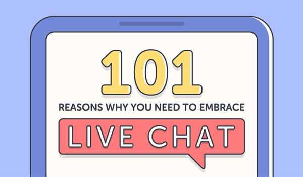 101-Reasons-to-Embrace-Live-Chat-For-Your-Business