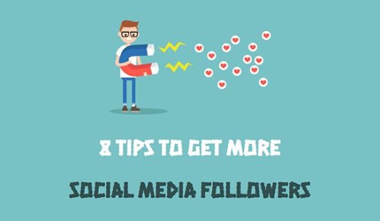 8 Great Tips to Get More Social Media Followers [Infographic]