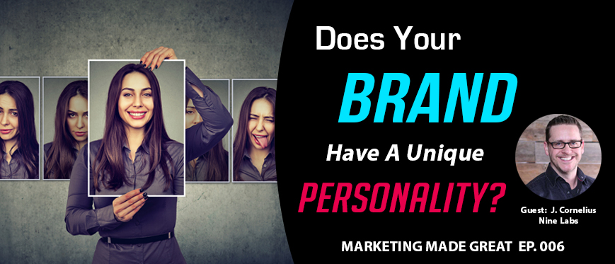 Does Your Brand Have A Unique Personality?